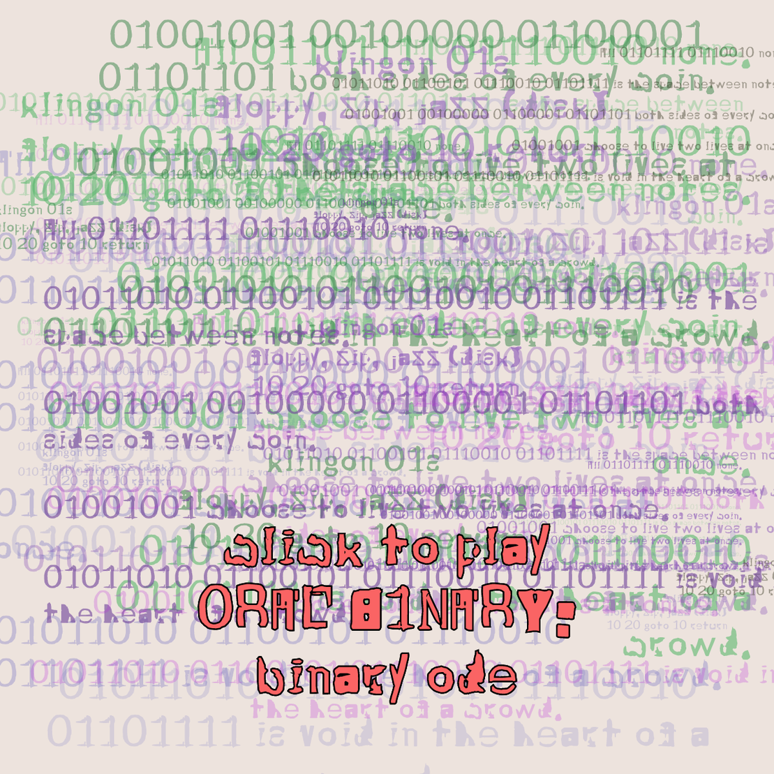 0RAL B1NARY: “BINARY ODE” #295