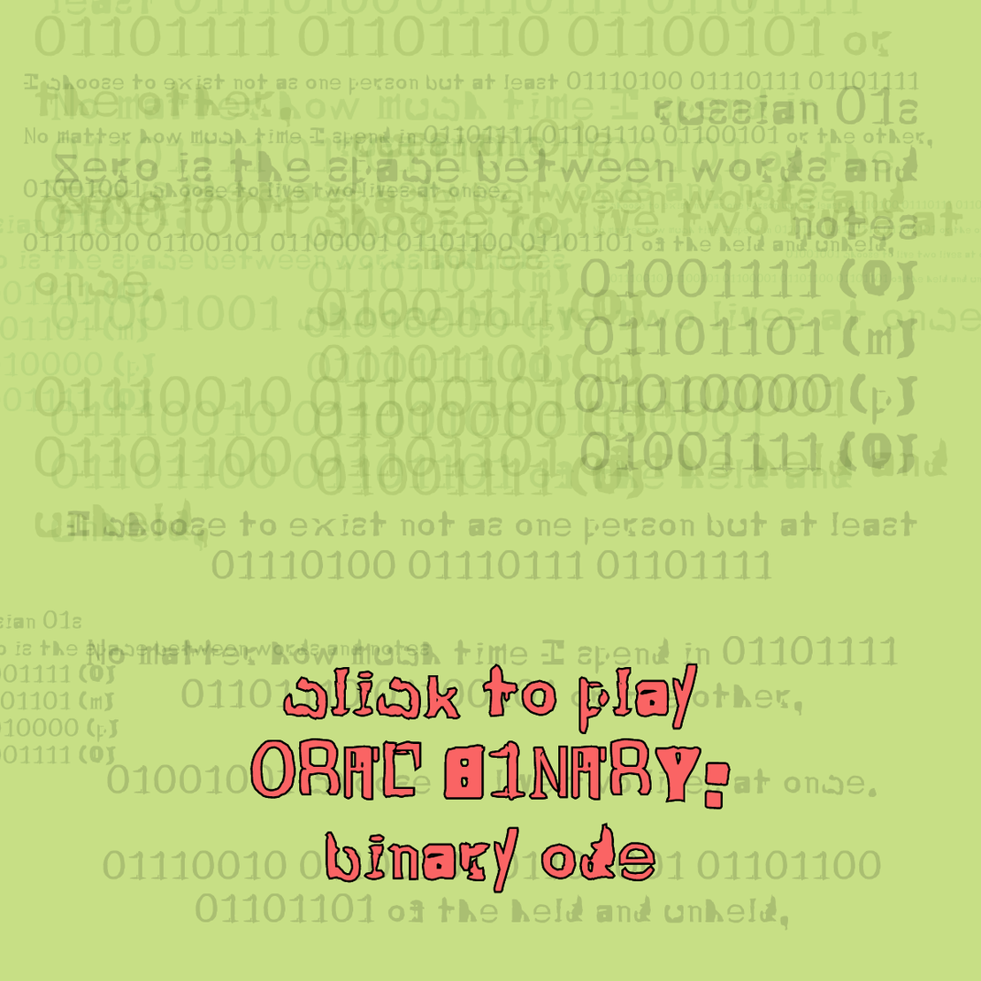 0RAL B1NARY: “BINARY ODE” #154