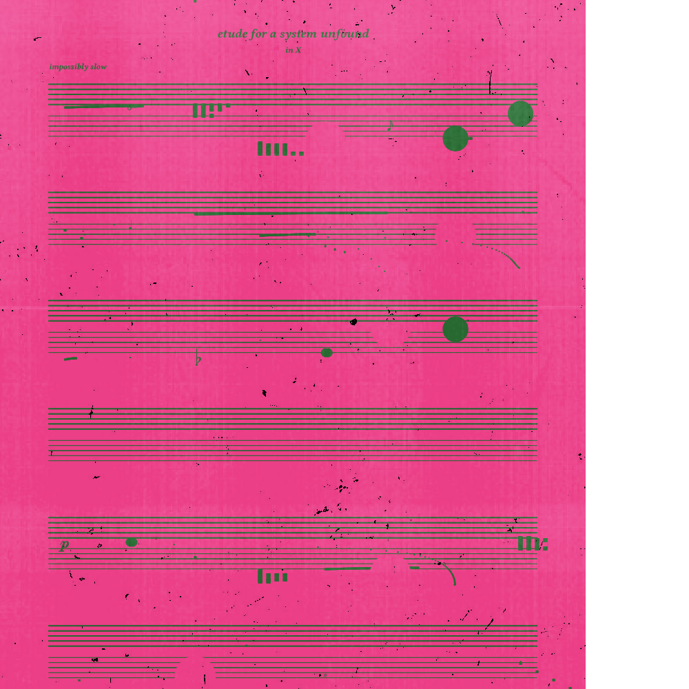 etude for a system unfound #98