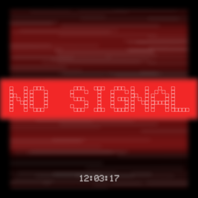 No Signal #52