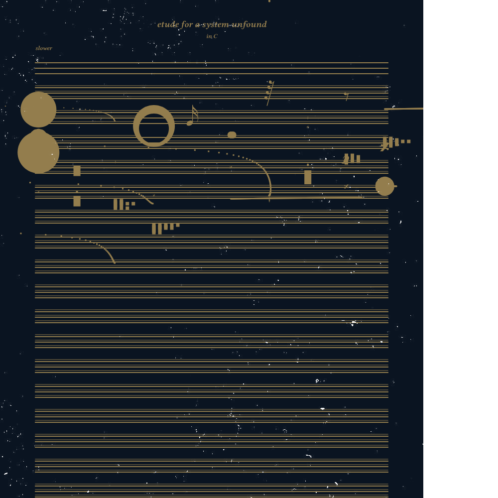 etude for a system unfound #137