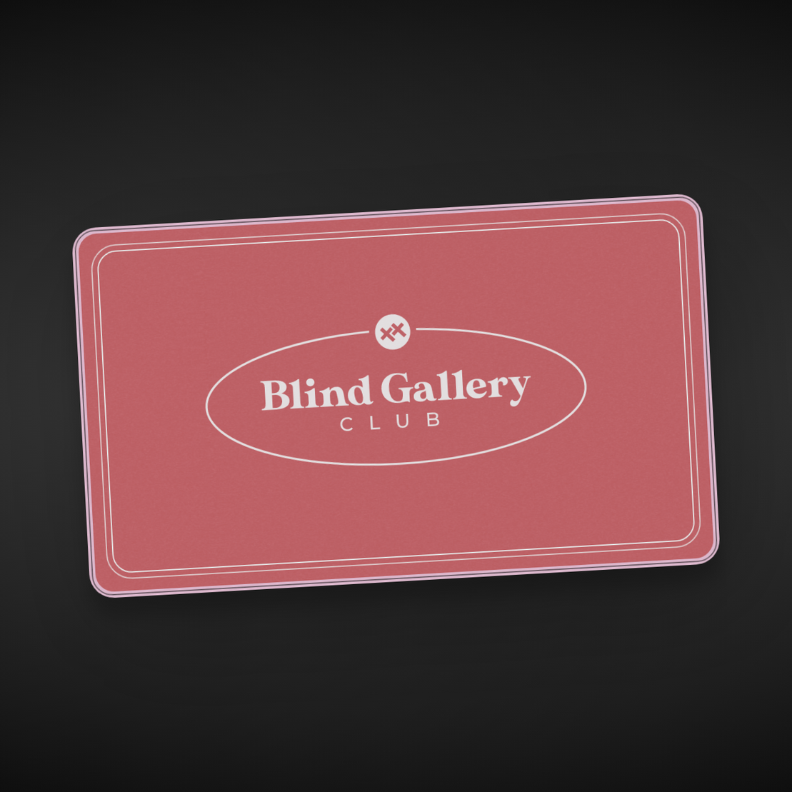 Blind Gallery Club Membership #36